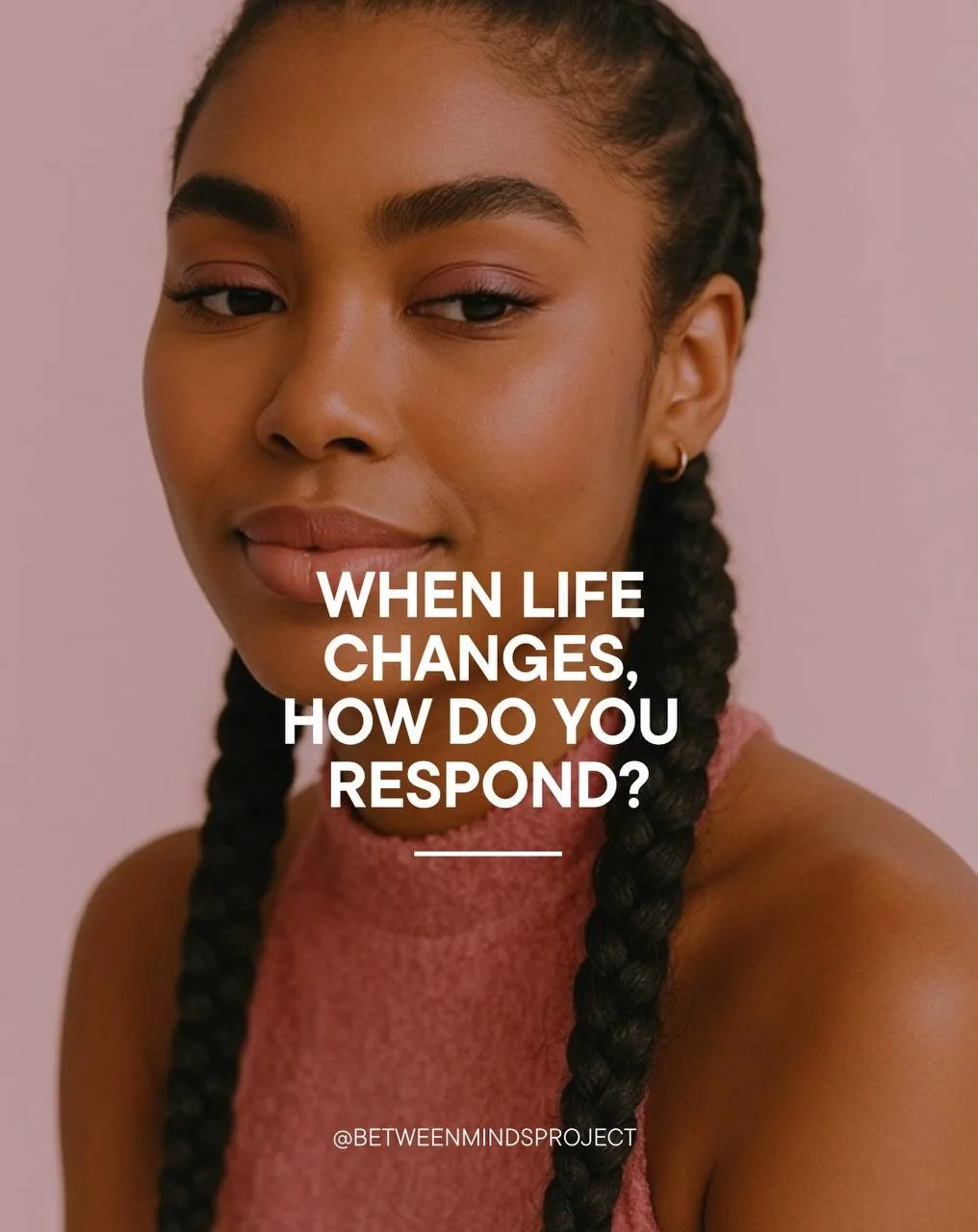 Poster asking how you respond when life changes